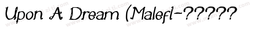 Upon A Dream (Malefi字体转换